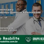 Tratamento para Dependentes Químicos Feminino em Valparaíso – SP