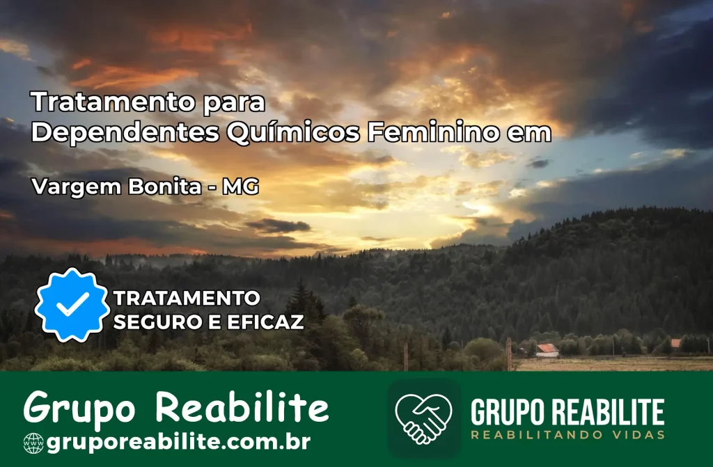 Tratamento para Dependentes Químicos Feminino em Vargem Bonita – MG