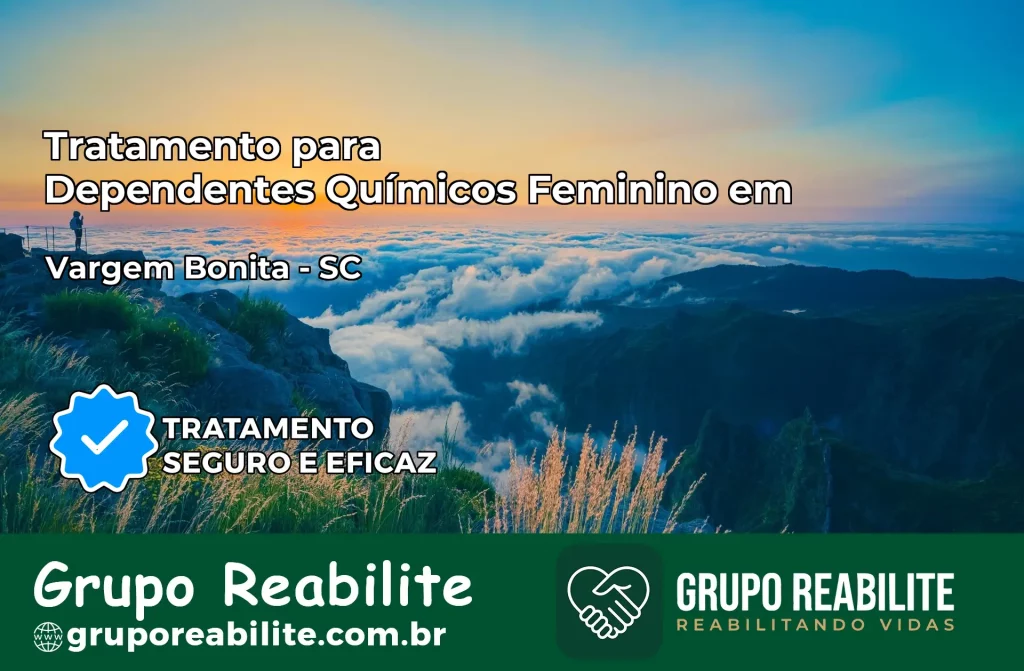 Tratamento para Dependentes Químicos Feminino em Vargem Bonita – SC