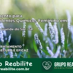 Tratamento para Dependentes Químicos Feminino em Vargem Grande do Sul – SP