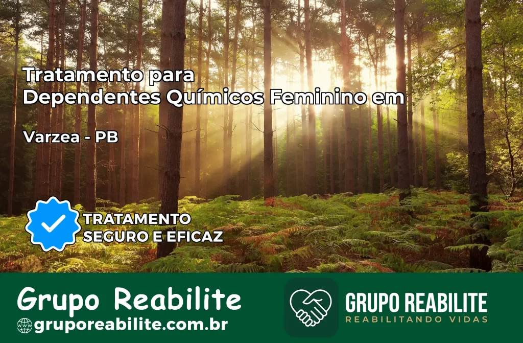 Tratamento para Dependentes Químicos Feminino em Várzea – PB