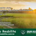 Tratamento para Dependentes Químicos Feminino em Vianópolis – GO