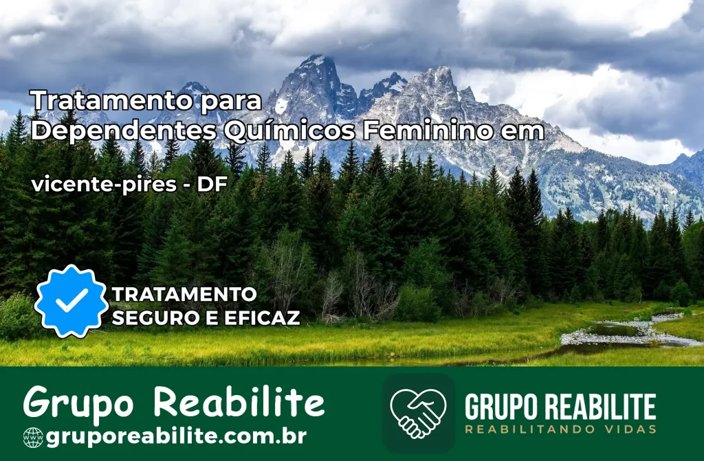 Tratamento para Dependentes Químicos Feminino em vicente-pires – DF