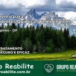 Tratamento para Dependentes Químicos Feminino em vicente-pires – DF