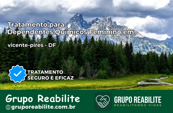 Tratamento para Dependentes Químicos Feminino em vicente-pires – DF