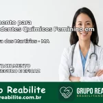 Tratamento para Dependentes Químicos Feminino em Vila Nova dos Martírios – MA