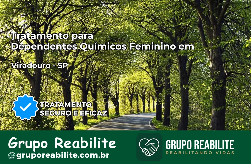 Tratamento para Dependentes Químicos Feminino em Viradouro – SP