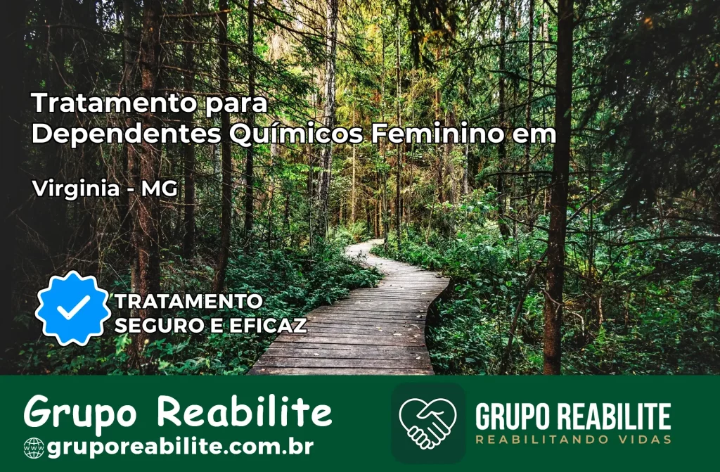 Tratamento para Dependentes Químicos Feminino em Virgínia – MG