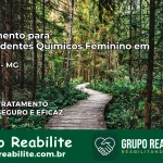 Tratamento para Dependentes Químicos Feminino em Virgínia – MG