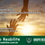 Tratamento para Dependentes Químicos Feminino em Uraí – PR