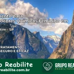 Tratamento para Dependentes Químicos Feminino em Votorantim – SP
