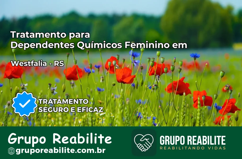 Tratamento para Dependentes Químicos Feminino em Westfália – RS