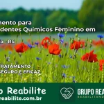 Tratamento para Dependentes Químicos Feminino em Westfália – RS