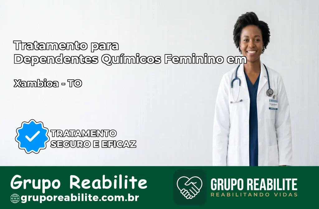 Tratamento para Dependentes Químicos Feminino em Xambioá – TO