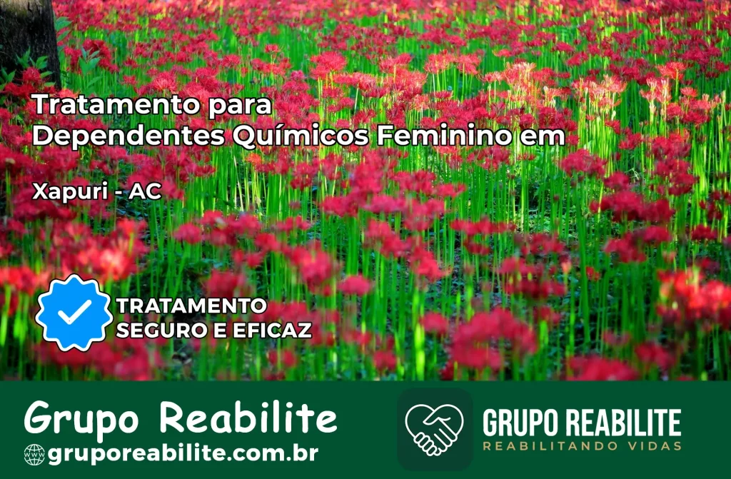 Tratamento para Dependentes Químicos Feminino em Xapuri – AC