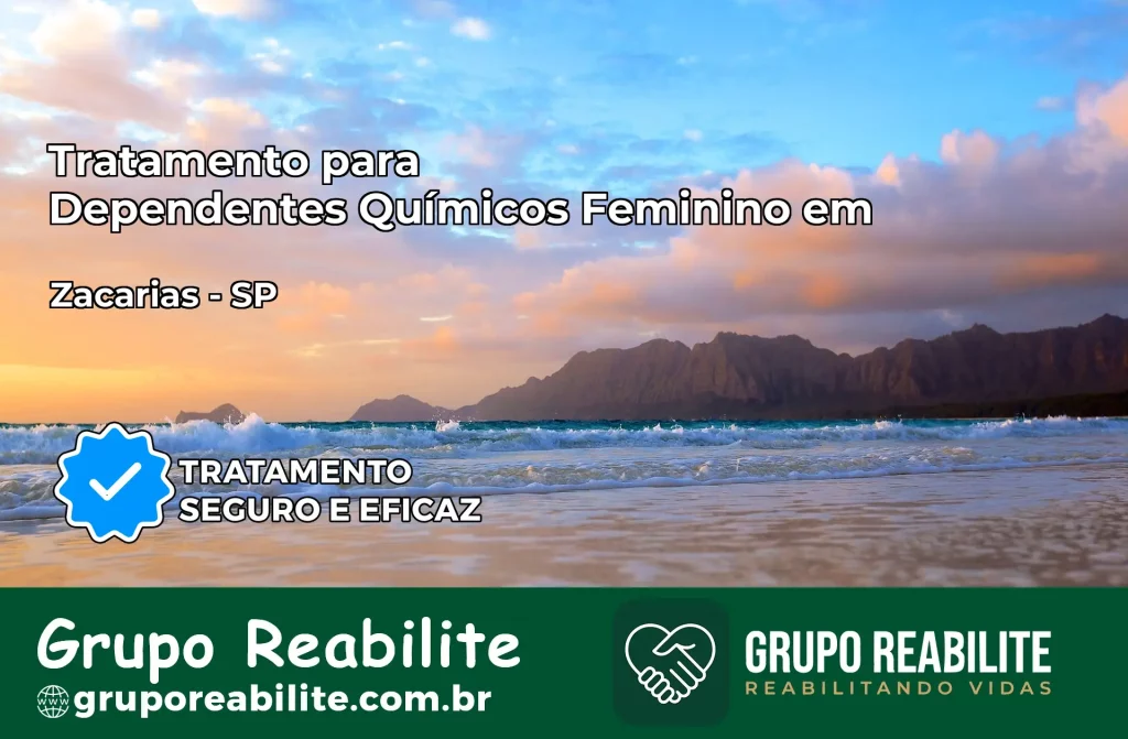 Tratamento para Dependentes Químicos Feminino em Zacarias – SP