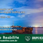 Tratamento Vício em Jogos Online em Abreu e Lima | Tigrinho, Aviator, Slots