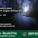 Tratamento Vício em Jogos Online em Água Boa | Tigrinho, Aviator, Slots