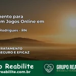 Tratamento Vício em Jogos Online em Alto do Rodrigues | Tigrinho, Aviator, Slots
