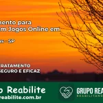 Tratamento Vício em Jogos Online em Anhumas | Tigrinho, Aviator, Slots