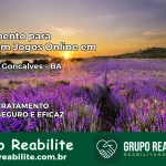 Tratamento Vício em Jogos Online em Antônio Gonçalves | Tigrinho, Aviator, Slots