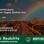 Tratamento Vício em Jogos Online em Araioses | Tigrinho, Aviator, Slots