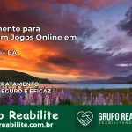 Tratamento Vício em Jogos Online em Aratuípe | Tigrinho, Aviator, Slots