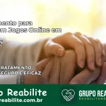 Tratamento Vício em Jogos Online em Arês | Tigrinho, Aviator, Slots