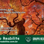 Tratamento Vício em Jogos Online em Aripuanã | Tigrinho, Aviator, Slots