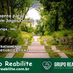 Tratamento Vício em Jogos Online em Barra Longa | Tigrinho, Aviator, Slots