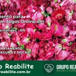 Tratamento Vício em Jogos Online em Bento Fernandes | Tigrinho, Aviator, Slots