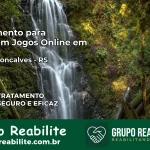 Tratamento Vício em Jogos Online em Bento Gonçalves | Tigrinho, Aviator, Slots