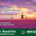 Tratamento Vício em Jogos Online em Bom Jesus do Araguaia | Tigrinho, Aviator, Slots