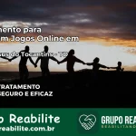 Tratamento Vício em Jogos Online em Bom Jesus do Tocantins | Tigrinho, Aviator, Slots
