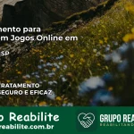 Tratamento Vício em Jogos Online em Borebi | Tigrinho, Aviator, Slots