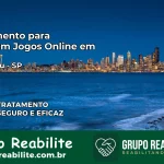 Tratamento Vício em Jogos Online em Botucatu | Tigrinho, Aviator, Slots