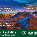 Tratamento Vício em Jogos Online em Braúnas | Tigrinho, Aviator, Slots