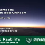 Tratamento Vício em Jogos Online em Brumadinho | Tigrinho, Aviator, Slots