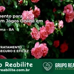 Tratamento Vício em Jogos Online em Buerarema | Tigrinho, Aviator, Slots