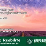 Tratamento Vício em Jogos Online em Cachoeira | Tigrinho, Aviator, Slots