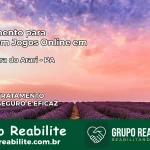 Tratamento Vício em Jogos Online em Cachoeira do Arari | Tigrinho, Aviator, Slots