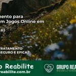 Tratamento Vício em Jogos Online em Carmo | Tigrinho, Aviator, Slots