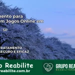 Tratamento Vício em Jogos Online em Catiguá | Tigrinho, Aviator, Slots