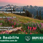 Tratamento Vício em Jogos Online em Conceição da Feira | Tigrinho, Aviator, Slots