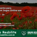Tratamento Vício em Jogos Online em Conchas | Tigrinho, Aviator, Slots