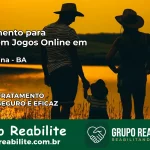 Tratamento Vício em Jogos Online em Correntina | Tigrinho, Aviator, Slots