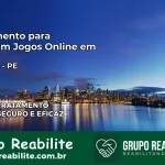 Tratamento Vício em Jogos Online em Cumaru | Tigrinho, Aviator, Slots