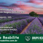 Tratamento Vício em Jogos Online em Dom Joaquim | Tigrinho, Aviator, Slots