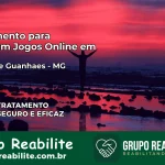 Tratamento Vício em Jogos Online em Dores de Guanhães | Tigrinho, Aviator, Slots