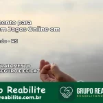 Tratamento Vício em Jogos Online em Encantado | Tigrinho, Aviator, Slots